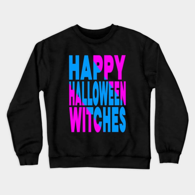 Happy Halloween witches Crewneck Sweatshirt by Evergreen Tee